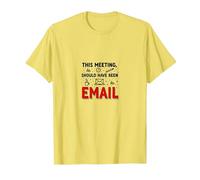 Questo Incontro avrebbe dovuto Essere Un Ufficio Divertente e-Mail Maglietta, Uomo, Limone, L