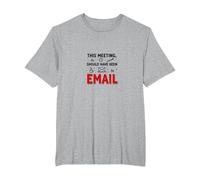 Questo Incontro avrebbe dovuto Essere Un Ufficio Divertente e-Mail Maglietta, Uomo Taglie Grandi, Grigio Melange, 3X Tall