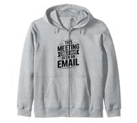 Questo Incontro avrebbe Potuto Essere un'e-Mail Felpa con Cappuccio