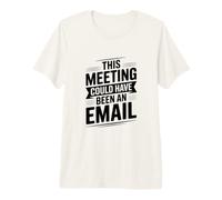 Questo Incontro avrebbe Potuto Essere un'e-Mail Maglietta Premium