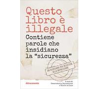 Questo libro è illegale. Contiene parole che insidiano la «sicurezza»