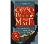 Questo libro potrebbe farvi male