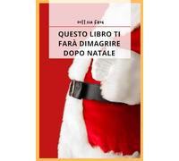 Questo libro ti farà dimagrire dopo Natale