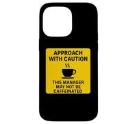 Questo manager potrebbe non essere un amante del caffè con caffeina Attenzione Custodia per iPhone 14 Pro Max