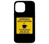 Questo manager potrebbe non essere un amante del caffè con caffeina Attenzione Custodia per iPhone 13 Pro Max