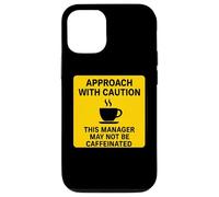 Questo manager potrebbe non essere un amante del caffè con caffeina Attenzione Custodia per iPhone 12/12 Pro