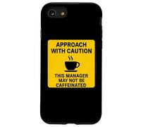 Questo manager potrebbe non essere un amante del caffè con caffeina Attenzione Custodia per iPhone SE (2020) / 7/8