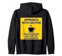 Questo Manager Potrebbe Non Essere Un Amante del caffè con Caffeina Attenzione Felpa con Cappuccio