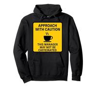 Questo Manager Potrebbe Non Essere Un Amante del caffè con Caffeina Attenzione Felpa con Cappuccio