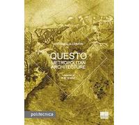 Questo Metropolitan Architecture