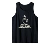 Questo Mi Fa Guardare Oltre Caffeinated Coffee Barista Canotta