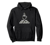 Questo Mi Fa Guardare Oltre Caffeinated Coffee Barista Felpa con Cappuccio