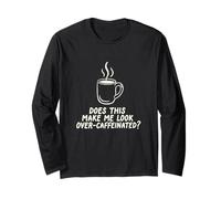 Questo Mi Fa Guardare Oltre Caffeinated Coffee Barista Maglia a Manica