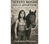 Questo mondo non ci appartiene: La speranza è l'ultima frontiera