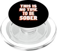 Questo non è il momento di essere sobrio (Dichiarazione divertente sul bere) PopSockets PopGrip per MagSafe