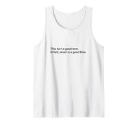 Questo Non è Un Buon Momento (Dichiarazione Divertente) Canotta