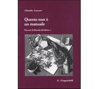 Questo non è un manuale. Percorsi di filosofia del diritto. Vol. 1 - Luzza...