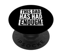 Questo papà ne ha avuto abbastanza PopSockets PopGrip Adesivo