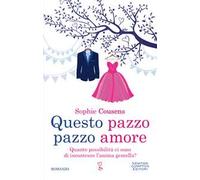 Questo pazzo pazzo amore
