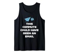 Questo pendolarismo avrebbe Potuto Essere Una Maglietta e-Mail di Ritorno in Ufficio Canotta