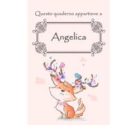 Questo quaderno appartiene a Angelica: Quaderno Con Nome - Con oltre 100 Nomi Femminili - Quaderno Classico Pagina a Righe, 110 pagine, Dimensione Large 15.24 x 22.86 cm (6 x 9 in)