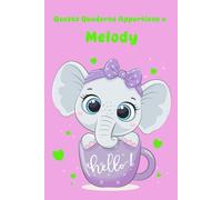 Questo quaderno appartiene a Melody: 15.24 x 22.86 cm (6 x 9 in)