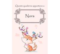 Questo quaderno appartiene a Nora: Quaderno Con Nome - Con oltre 100 Nomi Femminili - Quaderno Classico Pagina a Righe, 110 pagine, Dimensione Large 15.24 x 22.86 cm (6 x 9 in)