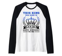 Questo re è Nato a Marzo Uomini Ragazzi Marzo Compleanno Bday Maglia con Maniche Raglan