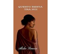 Questo Resta Tra Noi