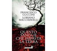 Questo sangue che impasta la terra