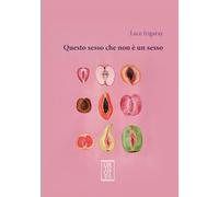 Questo sesso che non è un sesso