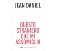 Questo straniero che mi assomiglia