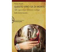Questo vino sa di morto. La signorina Gemma indaga