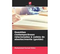 Questões contemporâneas relacionadas à cadeia de abastecimento (gestão)