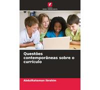 Questões contemporâneas sobre o currículo