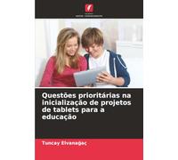 Questões prioritárias na inicialização de projetos de tablets para a educação