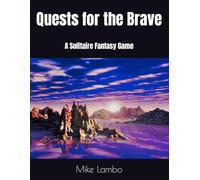 Quests for the Brave: A Solitaire Fantasy Game
