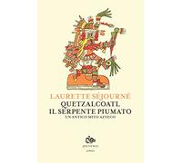 Quetzalcoatl, il serpente piumato. Un antico mito azteco