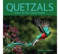 Quetzals: Icons of the Cloud Forest