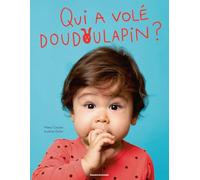Qui a volé Doudoulapin ?