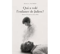 Qui a volé l’enfance de Julien ?: Roman d’un garçon sans collier