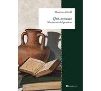 Qui, accanto. Movimenti del pensiero. Nuova ediz.