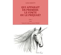 QUI APPARAIT EN PREMIER: LE CONTE OU LE PRÉJUGÉ?