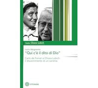 «Qui c'è il dito di Dio». Carlo De Ferrari e Chiara Lubich: il discernimento di un carisma