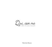 "Qui, con me": il diario per riconoscerti