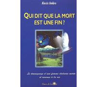 Qui Dit Que La Mort Est Une Fin ? 3eme Edition