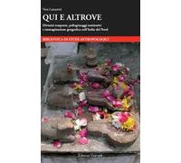 Qui e altrove. Divinità trasposte, pellegrinaggi sostitutivi e immaginazione geografi ca nell'India del Nord