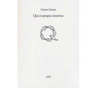 Qui è sempre inverno