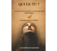 QUI ES-TU?: LA DESCENTE DIVINE À TRAVERS SES MÉMOIRES