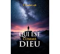 Qui est comme Dieu